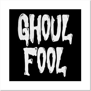 Ghoul Fool (White design) Posters and Art